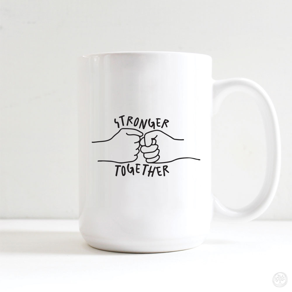 Stronger Together Mug